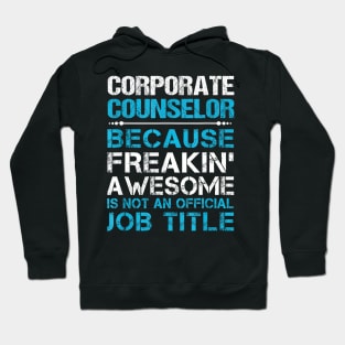 Corporate Counselor Freaking Hoodie